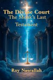 The Divine Court - The Monk's Last Testament (eBook, ePUB)