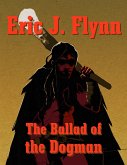 The Ballad of the Dogman (eBook, ePUB) The Ballad of the Dogman (eBook, ePUB)
