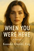 When You Were Here (eBook, ePUB) When You Were Here (eBook, ePUB)