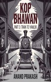 KOP BHAWAN BOOK 3: A Train to Yamlok (eBook, ePUB) KOP BHAWAN BOOK 3: A Train to Yamlok (eBook, ePUB)