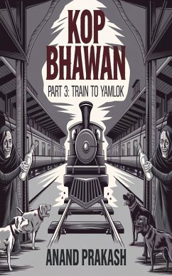 Cover KOP BHAWAN BOOK 3: A Train to Yamlok (eBook, ePUB)