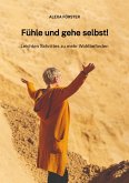 Fühle und gehe selbst! (eBook, ePUB)