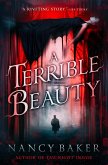 A Terrible Beauty (eBook, ePUB) A Terrible Beauty (eBook, ePUB)
