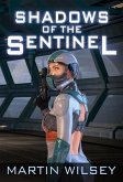 Shadows of the Sentinel (eBook, ePUB) Shadows of the Sentinel (eBook, ePUB)