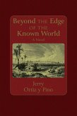 Beyond the Edge of the Known World (eBook, ePUB)