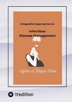 Integrative Approaches to Infectious Disease Management (eBook, ePUB) Cover Integrative Approaches to Infectious Disease Management (eBook, ePUB)