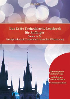 Lerne Tschechisch: Das Erste Tschechische Lesebuch für Anfänger (eBook, ePUB) Cover Lerne Tschechisch: Das Erste Tschechische Lesebuch für Anfänger (eBook, ePUB)