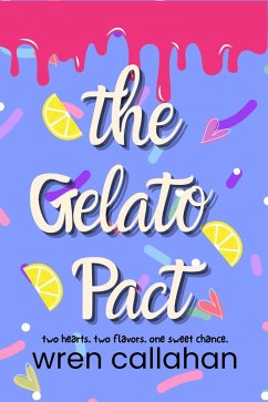 The Gelato Pact (eBook, ePUB) - Callahan, Wren