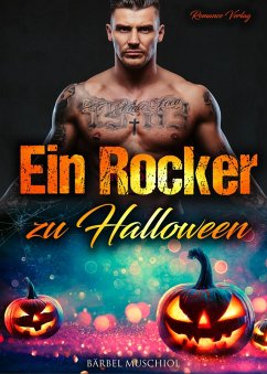 Ein Rocker zu Halloween. Rocker Romance (eBook, ePUB) - Muschiol, Bärbel
