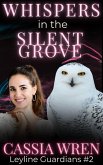Whispers in the Silent Grove (Surrendered Hearts Omega, #10) (eBook, ePUB)