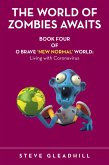 O BRAVE 'NEW NORMAL' WORLD: Living with Coronavirus (eBook, ePUB)