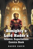Almighty's Lord Hader's Islamic Superheroes Comics Book (eBook, ePUB)