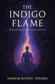 The Indigo Flame (eBook, ePUB) The Indigo Flame (eBook, ePUB)