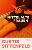 Mittelalte Frauen (eBook, ePUB)