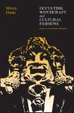 Occultism, Witchcraft, and Cultural Fashions (eBook, ePUB) Occultism, Witchcraft, and Cultural Fashions (eBook, ePUB)