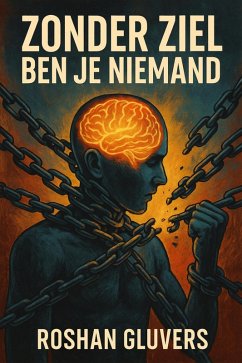 Zonder ziel ben je niemand (eBook, ePUB) - Gluvers, Roshan