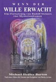 Wenn der Wille erwacht (eBook, ePUB) Wenn der Wille erwacht (eBook, ePUB)