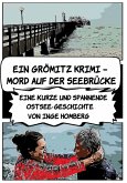 Ein Grömitz Krimi - Mord auf der Seebrücke (eBook, ePUB)