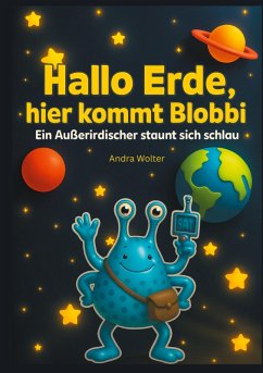 Hallo Erde, hier kommt Blobbi (eBook, ePUB)