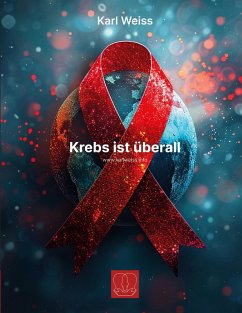 Krebs ist überall (eBook, ePUB)