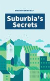 Suburbia's Secrets (eBook, ePUB) Suburbia's Secrets (eBook, ePUB)