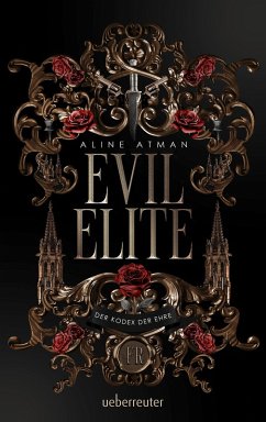 Cover Evil Elite - Der Kodex der Ehre: Mafia, Intrigen und Geheimnisse. (eBook, ePUB)