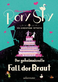 Cover Rory Shy, der schüchterne Detektiv - Der geheimnisvolle Fall der Braut (Rory Shy, der schüchterne Detektiv, Bd. 8) (eBook, ePUB)