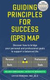 Guiding Principles For Success: GPS Map (eBook, ePUB) Guiding Principles For Success: GPS Map (eBook, ePUB)