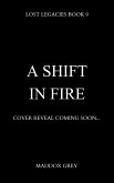A Shift in Fire (Lost Legacies, #9) (eBook, ePUB)