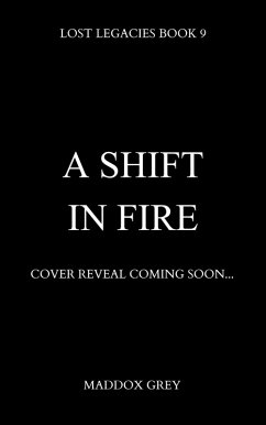 Cover A Shift in Fire (Lost Legacies, #9) (eBook, ePUB)