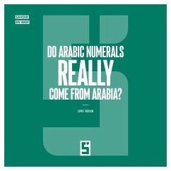 Do Arabic Numerals Really Come from Arabia ? (eBook, ePUB) - Verdun, Léwis