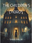 The Children's Chorus (Haunted Homes & Hearts, #3) (eBook, ePUB)