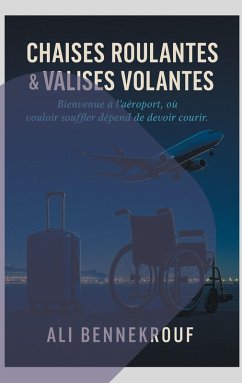 Cover Chaises roulantes & valises volantes (eBook, ePUB)