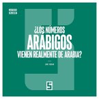 ¿Los números arábigos vienen realmente de Arabia ? (eBook, ePUB)