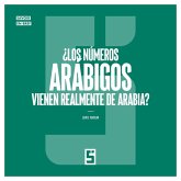 ¿Los números arábigos vienen realmente de Arabia ? (eBook, ePUB) ¿Los números arábigos vienen realmente de Arabia ? (eBook, ePUB)
