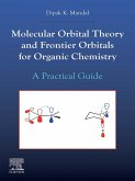Molecular Orbital Theory and Frontier Orbitals for Organic Chemistry (eBook, ePUB) Molecular Orbital Theory and Frontier Orbitals for Organic Chemistry (eBook, ePUB)