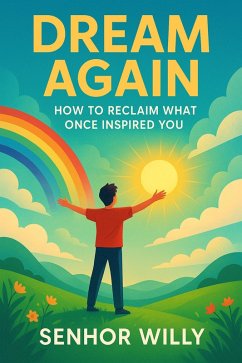 Dream Again: How to Reclaim What Once Inspired You (eBook, ePUB) Cover Dream Again: How to Reclaim What Once Inspired You (eBook, ePUB)