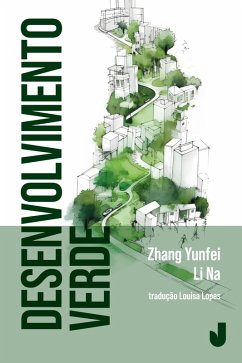 Desenvolvimento verde (eBook, ePUB) - Yunfei, Zhang; Na, Li