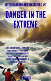 Danger In The Extreme (Justin Macdonald Mysteries, #7) (eBook, ePUB) Danger In The Extreme (Justin Macdonald Mysteries, #7) (eBook, ePUB)