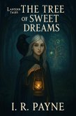 The Tree Of Sweet Dreams (The Lantern Tales, #1) (eBook, ePUB)