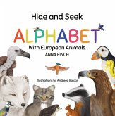 Hide and Seek Alphabet With European Animals (eBook, ePUB) Hide and Seek Alphabet With European Animals (eBook, ePUB)