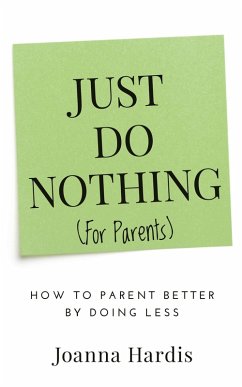 Cover Just Do Nothing (for Parents) (eBook, ePUB)