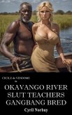 Okavango River Sluts Teachers Gangbang Bred (Cecile de Vendome, #50) (eBook, ePUB)
