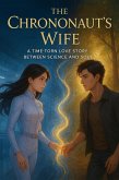 The Chrononaut's Wife (eBook, ePUB) The Chrononaut's Wife (eBook, ePUB)
