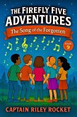 The Firefly Five Adventures - The Song of the Forgotten (eBook, ePUB) The Firefly Five Adventures - The Song of the Forgotten (eBook, ePUB)