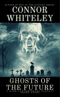 Cover Ghosts Of The Future: A Dark Contemporary Fantasy Short Story (Hell's Place Contemporary Fantasy Stories) (eBook, ePUB)