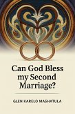 Can God Bless my Second Marriage? (eBook, ePUB)
