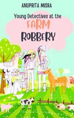 Cover Young Detectives at the Farm Robbery (Young Detective Mystery) (eBook, ePUB)