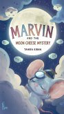 Marvin and the Moon Cheese Mystery (eBook, ePUB)
