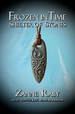 Frozen in Time - Shelter of Stones (eBook, ePUB) Frozen in Time - Shelter of Stones (eBook, ePUB)